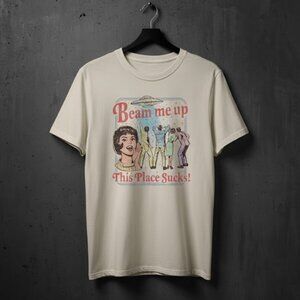 Beam Me Up Shirt, This Place Sucks Tee, Funny Alien UFO Graphic T-shirt